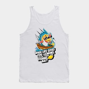 Lively Fisherman: Lemons for Bait, Laughs for Days Tank Top